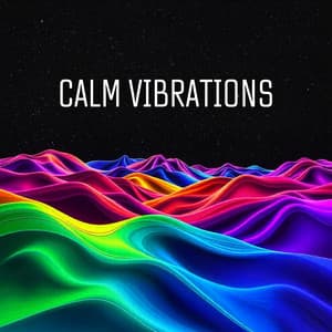Calm Vibrations - Ambient 11