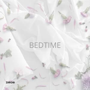Bedtime - Zarobi