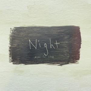 Night: Music for Sleep - Sound Bath