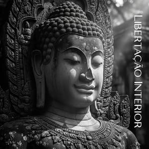 Libertação Interior - Mundo de Buda