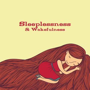 Sleeplessness & Wakefulness - Therapeutic Music in the Fight Against Insomnia and Sleep Problems, Stimulating the Brain and Causing Drowsiness, Helpful in the Process of Falling Asleep - The Sleep Helpers
