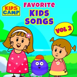 Favorite Kids Songs, Vol. 2 - Kids Camp