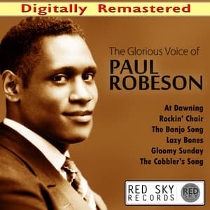 The Glorious Voice of Paul Robeson - Paul Robeson