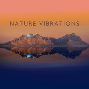 Nature Vibrations: Very Relaxing Music, Morning Birds, Ocean Waves, River, Soothing Wind and Rain - Chill Out Time Consort