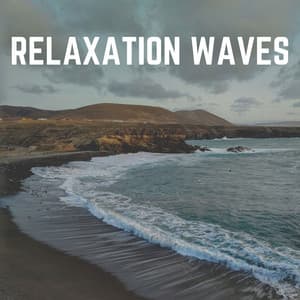 Relaxation Waves - Sea Waves Sounds