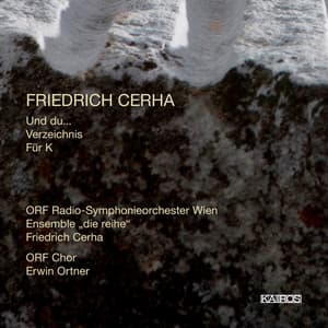 Friedrich Cerha: Und du… et Al. - Friedrich Cerha
