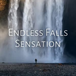 Endless Falls Sensation - Nature Rehab