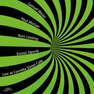 Live at Cornelia Street Café - Samuel Blaser