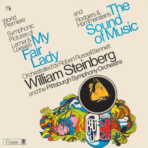 F. Loewe: My Fair Lady / Rodgers: The Sound Of Music - Pittsburgh Symphony Orchestra