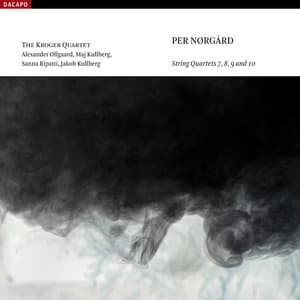 Norgard, P.: String Quartets Nos. 7, 8, 9, 10 - Per Nørgård