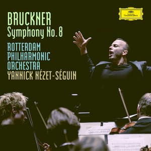 Bruckner: Symphony No. 8 in C Minor, WAB 108 - Anton Bruckner