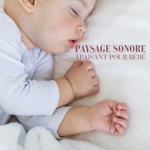 Paysage sonore apaisant pour bébé - Détente grossesse spécialistes