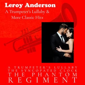 A Trumpeter's Lullaby - Leroy Anderson