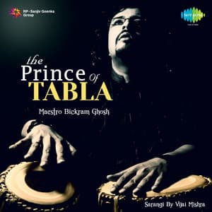 The Prince of Tabla - Bickram Ghosh