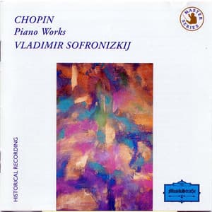 Chopin : Piano Works - Vladimir Sofronitsky