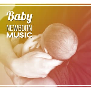 Baby Newborn Music – Calm & Quiet Sounds for Baby Sleep, Newborn Silence, Mother Calmness - Pregnancy Relaxation Orchestra