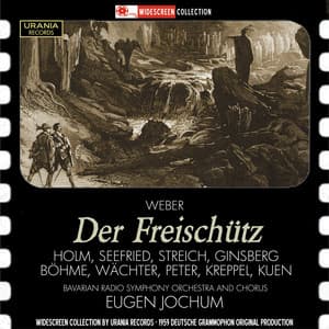 Weber: Der Freischütz, Op. 77, J. 277 - Carl Maria von Weber
