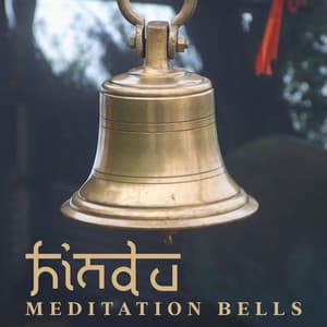 Hindu Meditation Bells: Peaceful Atmosphere for Mind and Body - Oriental Music Zone