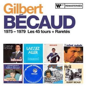 1975 - 1979 : Les 45 tours + Raretés - Gilbert Bécaud