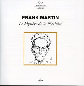 Le mystère de la nativité - Frank Martin