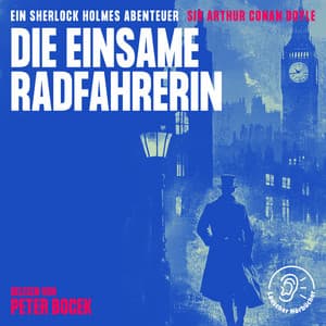 Die einsame Radfahrerin - Sherlock Holmes - Die Klassiker