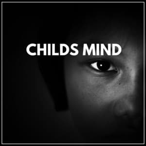 Childs Mind - Lullaby Orchestra