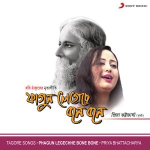 Phagun Legechhe Bone Bone - Priya Bhattacharya