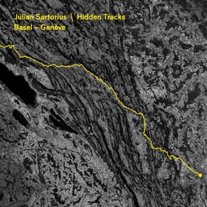 Hidden Tracks: Basel – Genève - Julian Sartorius