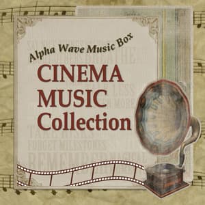 α波オルゴールで聴く　映画音楽コレクション - Relaxing Orgel