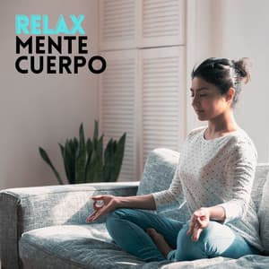 Relax Mente Cuerpo: Meditación Profunda con Música New Age Relajante - Despertar Cómoda