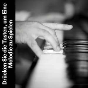 Drücken Sie die Tasten, um Eine Melodie zu Spielen - Klaviermusik