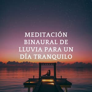 Meditación Binaural De Lluvia Para Un Día Tranquilo - Concentración de latidos binaurales