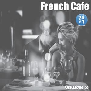 French Cafe Collection, vol. 2 - French Cafe 24 x 7