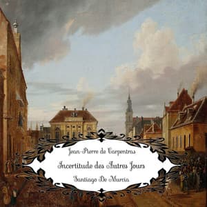 De Murcia: Incertitude des Autres Jours - Santiago De Murcia