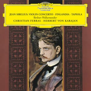 Sibelius: Violin Concerto; Finlandia; Tapiola - Jean Sibelius