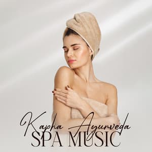 Kapha Ayurveda Spa Music - Relaxing Spa Music Zone