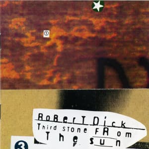 Robert Dick - Third Stone From the Sun - Robert Dick