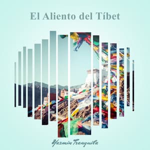 El Aliento del Tíbet - Yazmin Tranquila