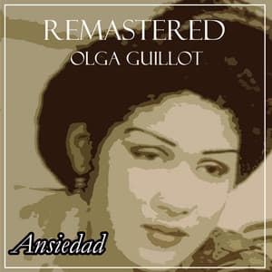 Ansiedad - Olga Guillot