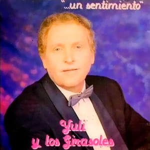 Un sentimiento - Yuli y Los Girasoles