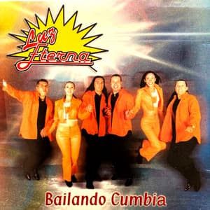 Bailando Cumbia - Luz Eterna