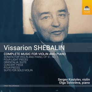 Shebalin: Complete Music for Violin & Piano - Vissarion Shebalin