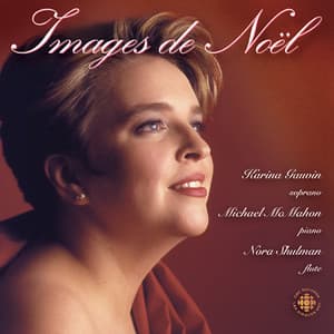 Images de Noël - Karina Gauvin