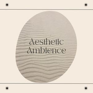 Relaxing State of Mind - Aesthetic Ambience