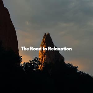 The Road to Relaxation - Musica para Hoteles De Lujo