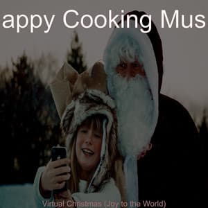 Virtual Christmas - Happy Cooking Music