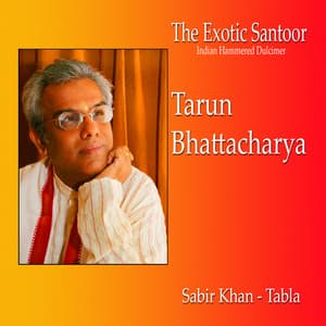 The Exotic Santoor - Tarun Bhattacharya