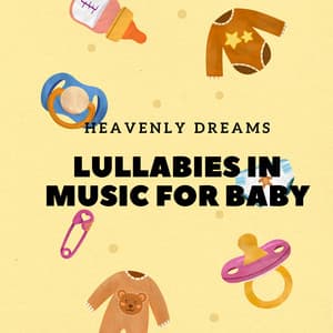 Heavenly Dreams: Lullabies in Music for Baby - New Age Chillax Project
