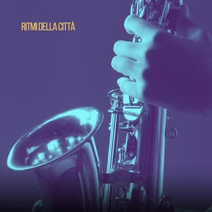 Ritmi della Città - Strumentale Jazz Collezione