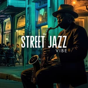 Street Jazz Vibe: Music Improvisation, Sounds for Lazy Hours - Feel Good Jazz